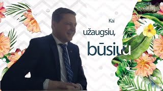 Kai Užaugsiu, Būsiu. Pokalbis Su Remigijumi Šimašiumi