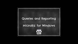 Queries and Reporting - MicroBiz for Windows POS