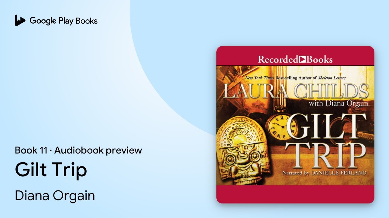 Gilt Trip Book 11 by Laura Childs · Audiobook preview