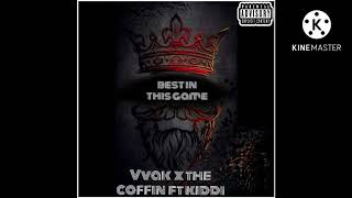 Vvak, Coffin X Kiddi - Best In The Game Official Audio Beat Prod. By N G