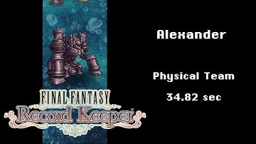 Final Fantasy Record Keeper - Alexander Physical 34.82s (60 FPS)