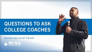 Recruiting Tip of the Day: Questions To Ask College Coaches