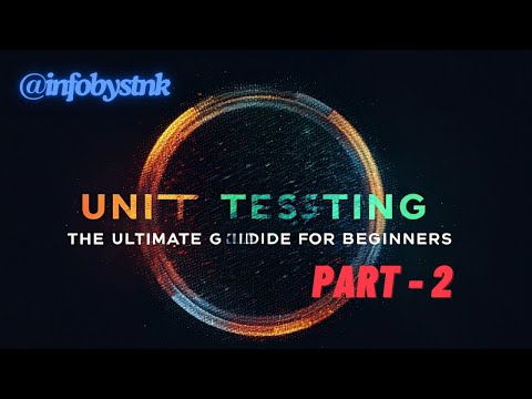 Unit Testing A Step-by-Step Guide for Beginners part-2 #softwaretesting @infobystnk