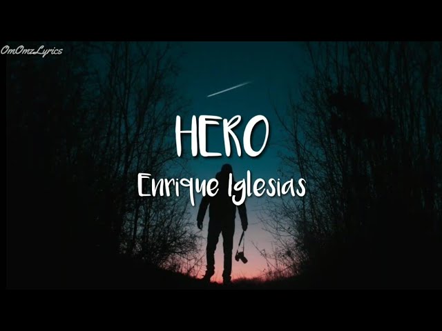 Enrique Iglesias - Hero (Lyrics)🎵 class=