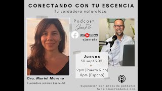 59- Conectando con tu esencia, tu verdadera naturaleza - entrevista con Muriel Moreno