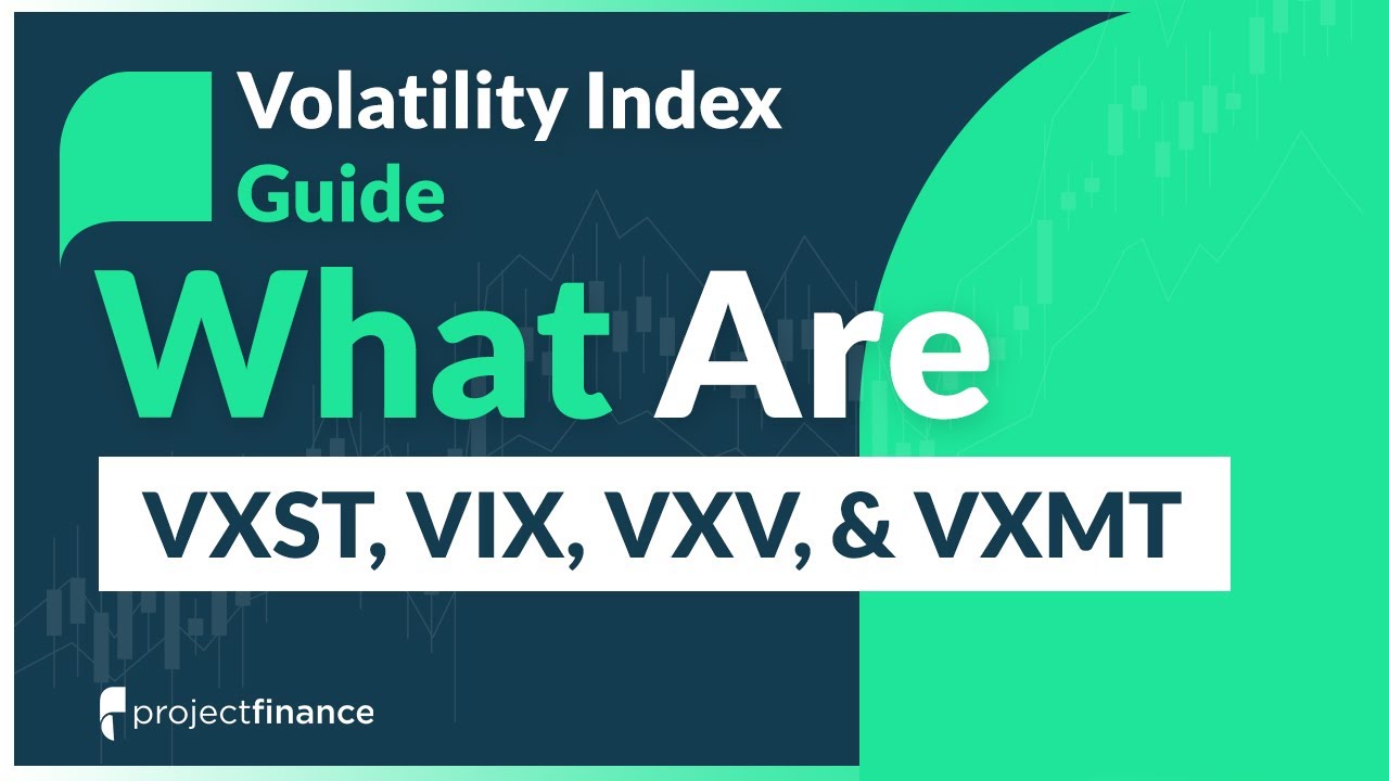 CBOE Volatility Index Guide: VXST, VIX, VXV & VXMT