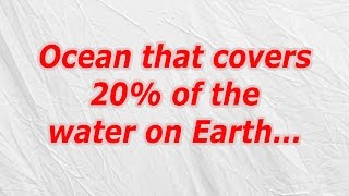 Ocean that covers 20% of the water on Earth (CodyCross Crossword Answer)
