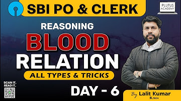 SBI PO/Clerk 2024-25 | Day-6 | Part-1 | Blood Relation Reasoning | By Lalit Kumar Sir