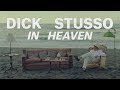 Dick Stusso - "In Heaven" [OFFICIAL VIDEO]