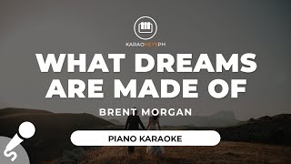 Video thumbnail of "What Dreams Are Made Of - Brent Morgan (Piano Karaoke)"