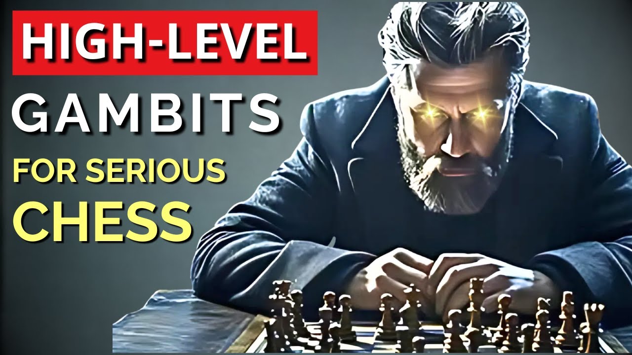 😱 5 High-Level Gambits for SERIOUS Chess & Tournaments - YouTube
