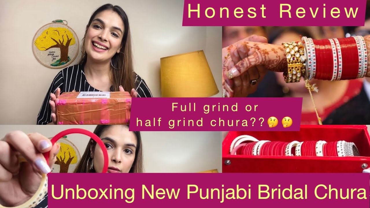 Unboxing my New Punjabi Bridal chura || Honest Review || Full grind or half grind🤔🤔??
