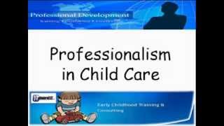 Professionalism in Child Care