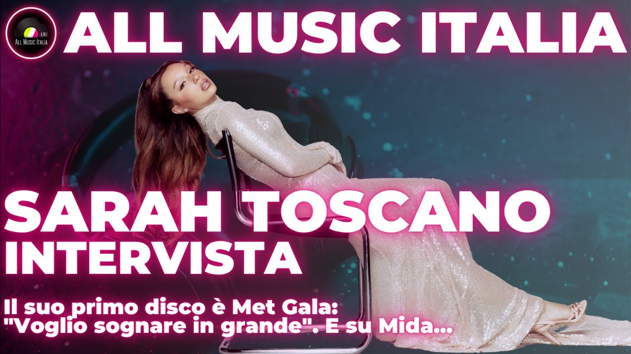 Sarah Toscano intervista: “Met Gala”, Amici 23, Mida e i primi live