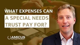What Expenses Can a Special Needs Trust Pay For?