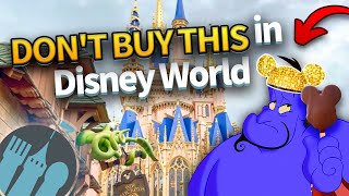 7 Things You SHOULD NOT BUY in Disney World