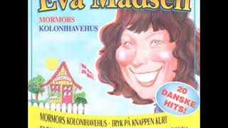 Video thumbnail of "Eva Madsen   Mormors kolonihavehus  1978"