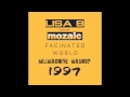 Lisa B Vs Mosaic - Facinated World (Mixmachine Motiv8ed Mashup)