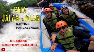 Rafting Pangalengan - Extream sport !!  | KITA JALAN-JALAN