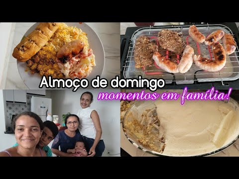 ALMOÇO DE DOMINGO COMPLETO| CHURRASCO EM FAMÍLIA | SOBREMESA DELICIOSA NOSSO DOMINGO ESPECIAL