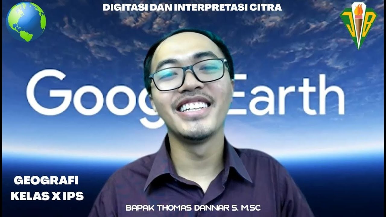 Digitasi dan Interpretasi Citra Google Earth YouTube