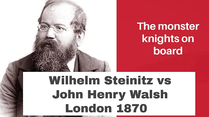 The monster knights on board | Wilhelm Steinitz vs...