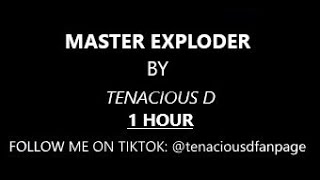 MASTER EXPLODER BY TENACIOUS D