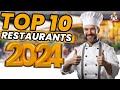 Top 10 RESTAURANTS in the World 2024 || The Food Explorer's Epic Journey