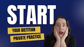 Start Your Dietitian Private Practice To Reach More People