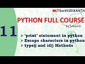 Python_11 |‘print’ statement in python | Escape characters in python | type() and id() in python