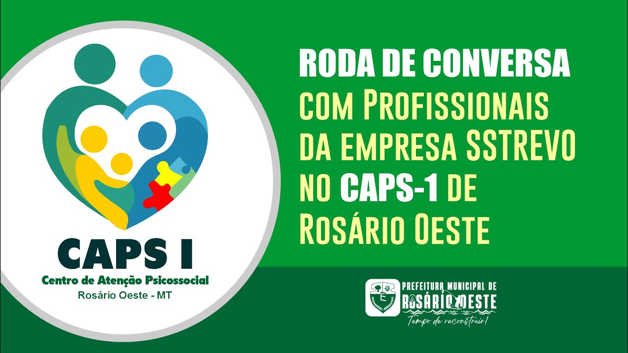 Roda de Conversa com Profissionais da empresa SSTREVO no CAPS-1 de Rosário Oeste