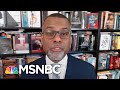 Eddie Glaude: Covid Has Intersected With ‘Liberty And Freedom’ | Deadline | MSNBC