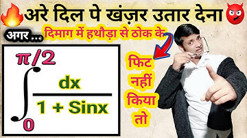 Integral of 0 to pi/2 of 1 upon 1 + sinx dx | Integral of 0 to pi/2 of 1/(1+Sinx) |