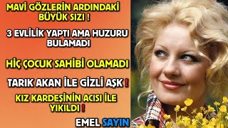 Mavi Gözlerin Ardındaki Sessiz Çığlık! - EMEL SAYIN HAYAT HİKAYESİ