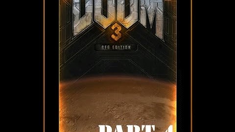 Play-through of Doom 3 - Part 4 (Getting creepy in here)