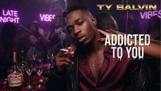Addicted To You - Afro house 2026 | Ty Balvin