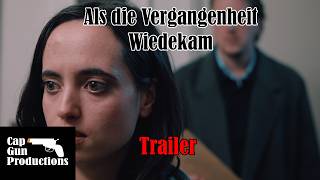 Als Die Vergangenheit Wieder Kam | Trailer