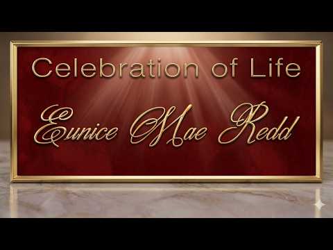 Eunice Mae  Redd Celebration of Life and Internment
