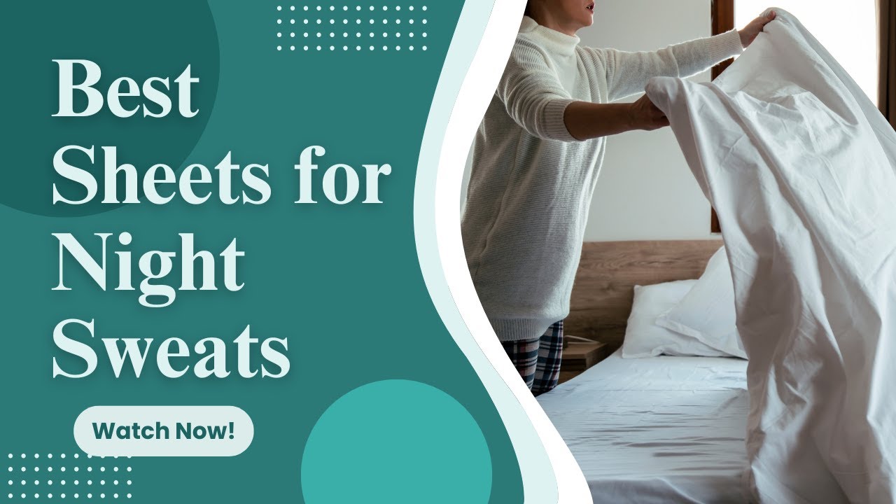 Best Sheets for Night Sweats - YouTube
