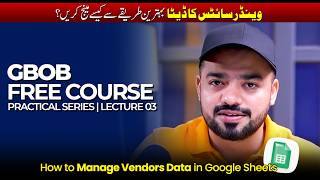How to Manage Guest Posting Vendors Data in Google Sheets | GBOB Free Course Practical Series Lec 03