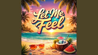 Let Me Feel (Cover)
