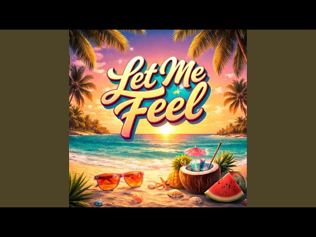 Let Me Feel (Cover)