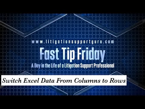 Fast Tip Friday – Switch Excel Data From Columns to Rows