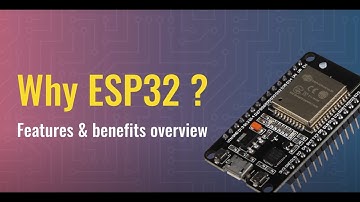 Why ESP32