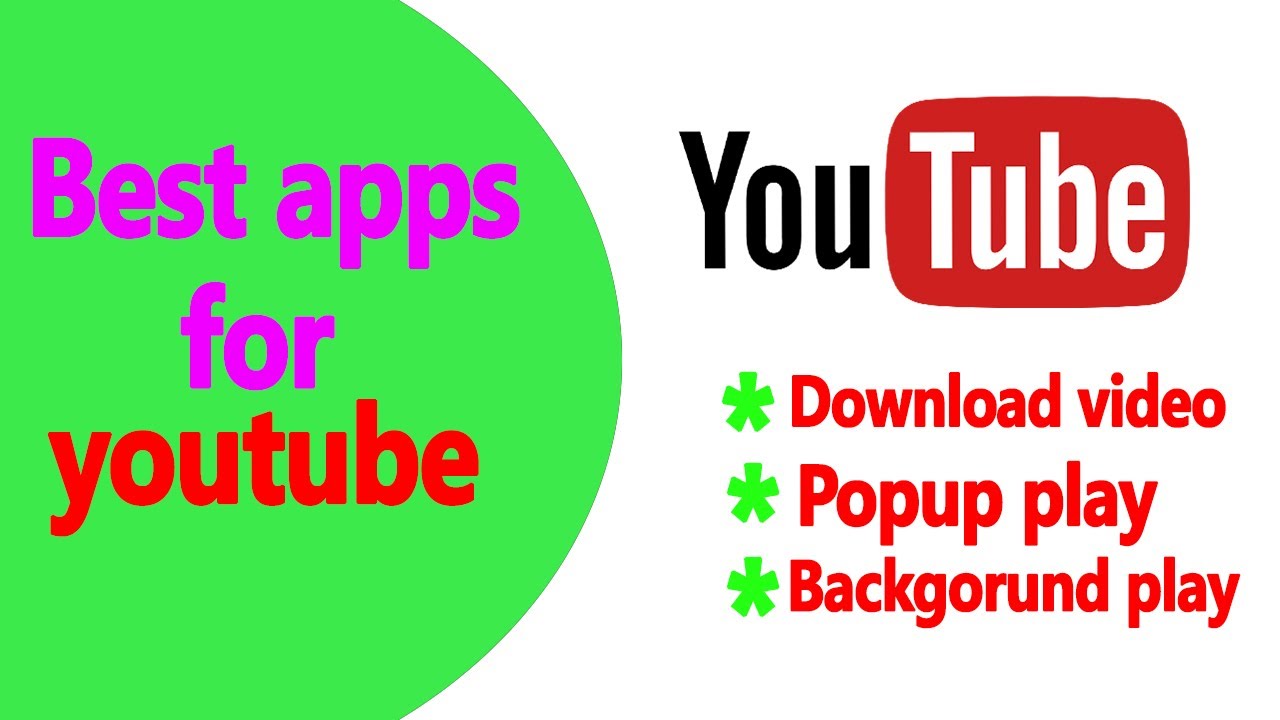 Best Android Apps For Youtube Download V Popup Background