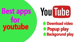 Best android apps for Youtube ||  download V || popup ||  background play|| all in one apps 2017 screenshot 5