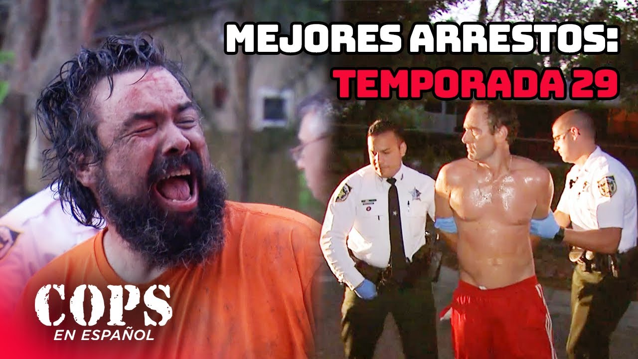Mejores Arrestos: Temporada 29 | Compilación | COPS en ESPAÑOL