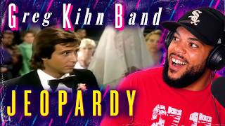 GET'S YOU MOVIN' | FIRST TIME HEARING The Greg Kihn Band  - Jeopardy REACTION