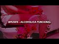Bruses - Alcoholica Funcional (letra)