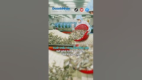 Xuất khẩu nông lâm thủy sản bứt phá trong 11 tháng, lập kỷ lục mới #xuatkhau #nongsan